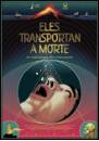eles_transportan_a_morte