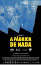 A FABRICA DE NADA