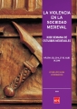 La violencia en la sociedad medieval (85x120)