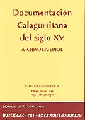 DOCUMENTACIÓN CALAGURRITANA DEL SIGLO XV
