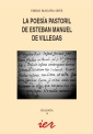 La poesía pastoril de Esteban Manuel de Villegas