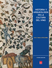 Historia y Arqueología en la cultura del vino