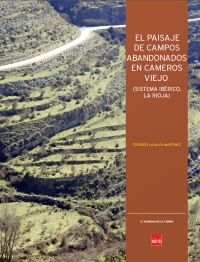 El paisaje campos abandonados Cameros Viejo