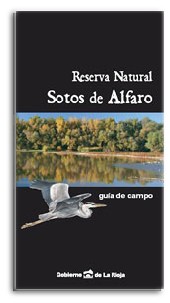 Portada de la monografías Reserva Natural de los Sotos de Alfaro: guía de campo