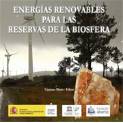 Portada publicación Energías renovables en las Reservas de la Biosfera